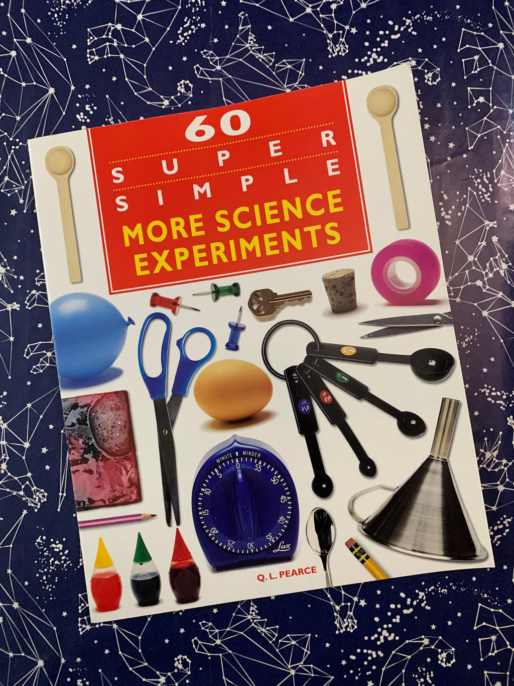 60 Super Simple: More Science Experiments- By Q.L. Pearce