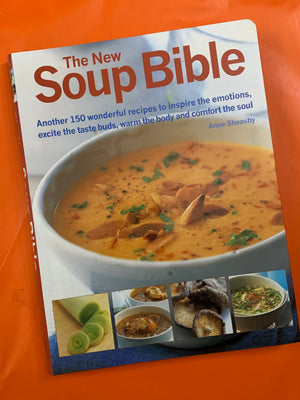 The New Soup Bible- By Anne Sheasby