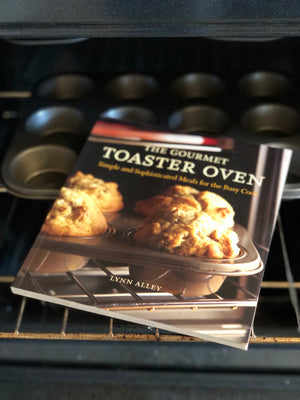 The Gourmet Toaster Oven- By Lynn Alley
