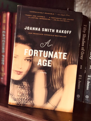 A Fortunate Age- By Joanna Smith Rakoff