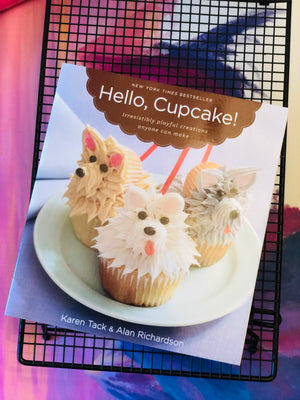 Hello, Cupcake!- By Karen Tack & Alan Richardson