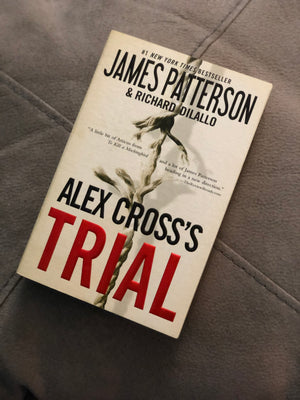 Alex Cross's Trial- By James Patterson & Richard Dilallo