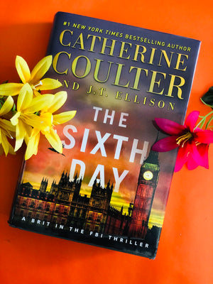 The Sixth Day by Catherine Coulter and J.T Ellison