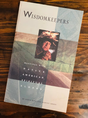 Wisdomkeepers by Steve Wall & Harvey Arden