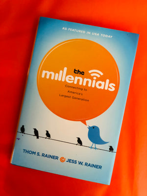 The Millennials by Thom S. Rainer & Jess W. Rainer