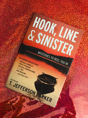 Hook, Line & Sinister by T. Jefferson Parker