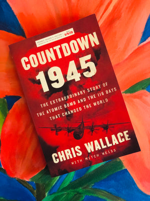 Countdown 1945- Chris Wallace