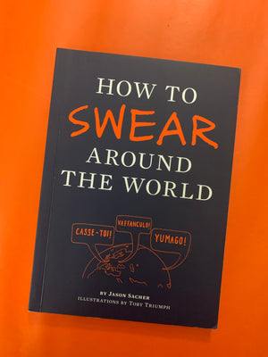 How to Swear Around the World- By Jason Sacher