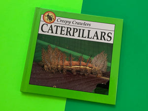 Creepy Crawlers: Caterpillars