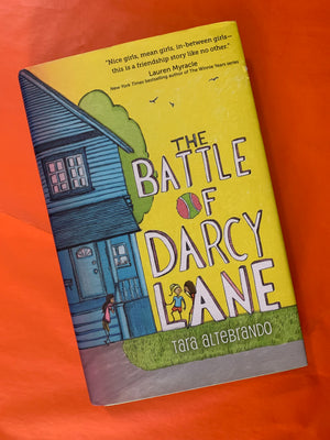 The Battle of Darcy Lane- By Tara Altebrando