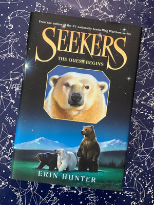 Seekers: The Quest Begins- By Erin Hunter
