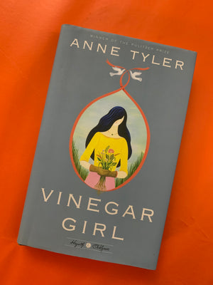 Vinegar Girl- By Anne Tyler