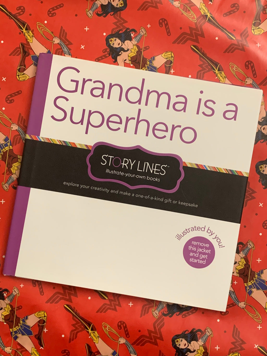 Story Lines: Grandma is a Superhero — An illustrate-your-own book for kids