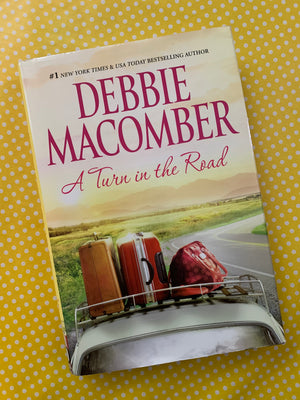 A Turn in the Road- By Debbie Macomber